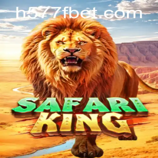 Descubra o Fascinante Mundo de SafariKing com 577Fbet
